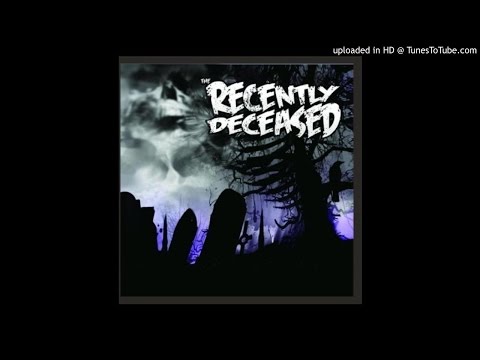 The Recently Deceased - Devil's Cadillac