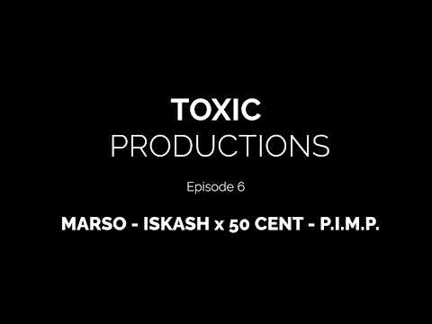 MARSO feat. KOTENCETO - ISKASH x 50 CENT - P.I.M.P. | TOXIC REMIX Episode 6
