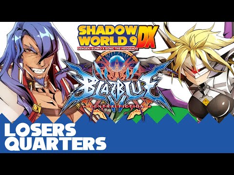 Senpai~ (Azrael) vs MiracleSpire (Lambda) - BBCF Losers Quarters - Shadow World 9 DX