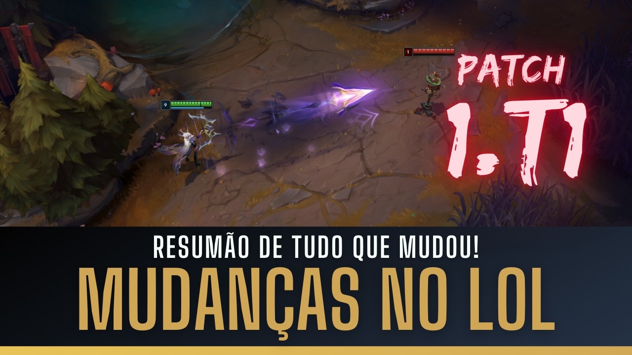 EXPLICANDO TUDO QUE MUDOU NA NOVA TEMPORADA DO LOL, PATCH 1.T1