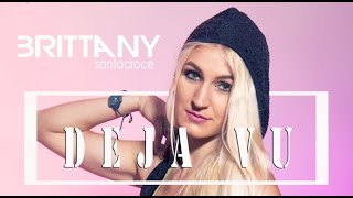 Video Deja Vu (Cover) de Brittany Santacroce
