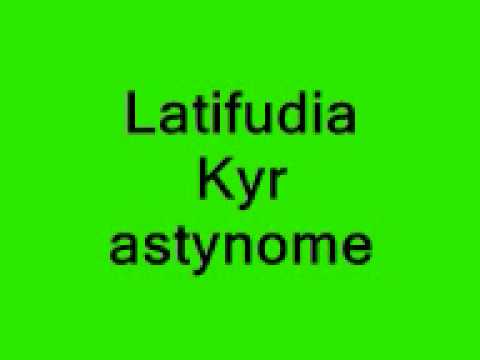 Latifudia Kyr Astynome