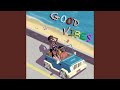 Good Vibes