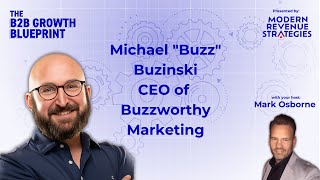 How to Scale Your Business with Smart Marketing with Michael Buzz Buzinski