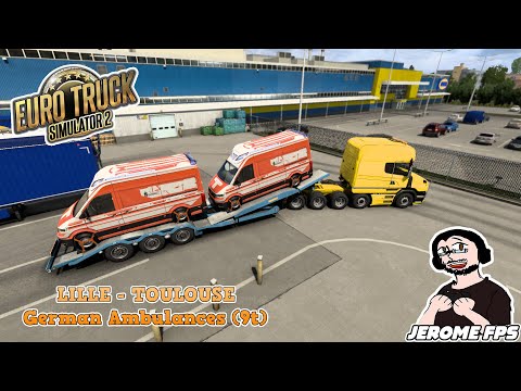 [FR] 🚚Euro Truck Simulator 2 Lille - Toulouse 9T de Ambulances German