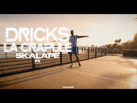 Dricks La Crapule - Skalape I Daymolition