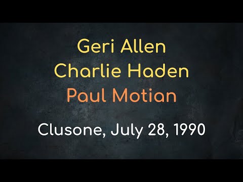 Geri Allen, Charlie Haden, Paul Motian - Clusone, July 28, 1990