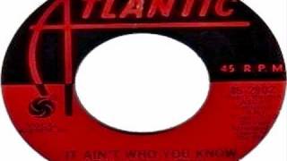 IT AIN'T WHO YOU KNOW - Jackie Moore