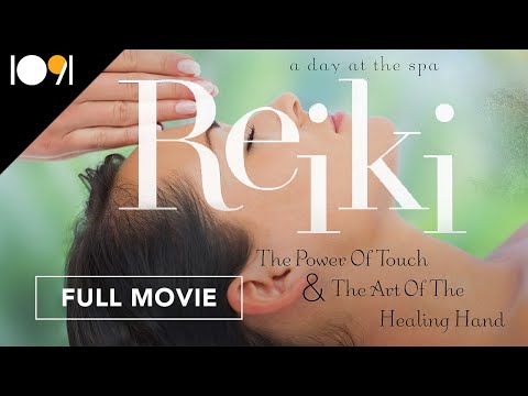 Reiki: The Power of Touch & The Art of the Healing Hand – A Day at the Spa Collection (Full Movie)