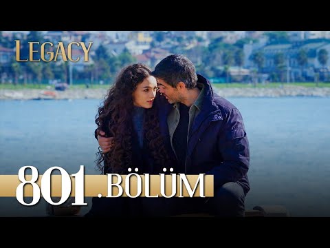 Emanet 801. Bölüm | Legacy Episode 801