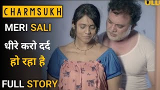 ULLU Jane Anjane Mein | full Web Series | Charmsukh | ULLU Original content | WebSeries Unboxing