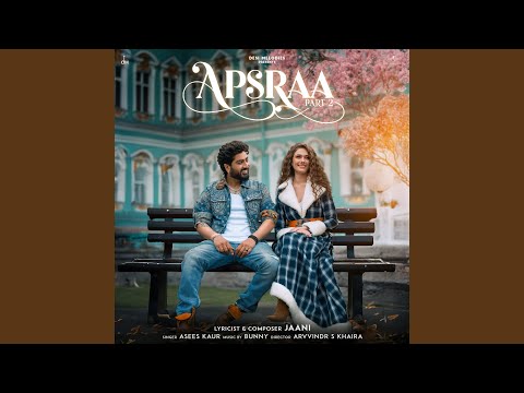 Apsraa Part 2 Lyrics