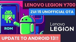How to flash ZUI 15 Unofficial OTA  to Lenovo LEGION Y700 2022 (TB9707F) - ZUI15 Android 13 - 2024