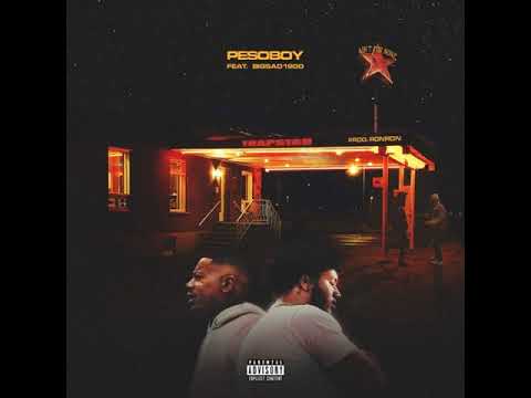 AFN Peso [Pesoboy] - Trap Star ft. Big Sad 1900 (Clean)