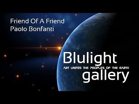 Friend Of A Friend - Paolo Bonfanti