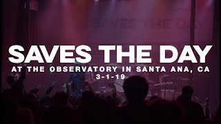 Saves The Day @ Observatory in Santa Ana, CA 3-1-19 [PARTIAL SET]
