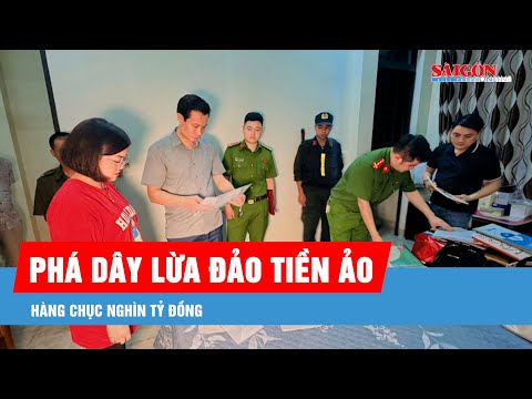 Triệt phá đường dây lừa đảo hàng chục nghìn tỷ đồng qua tiền ảo