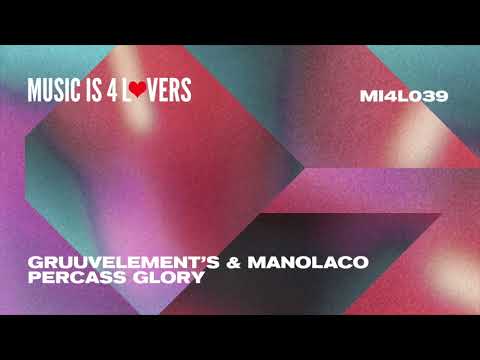 GruuvElement's & Manolaco - Percass Glory (Original Mix) [Music is 4 Lovers] [MI4L.com]
