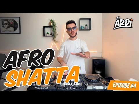 AFRO SHATTA | Ep04 | DJ ARDI | Damso, El Alfa, Natoxie, Charly Black, Daddy Yankee ...