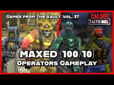 TACTICOOL:🔥MAXED (100/10) OPERATORS GAMEPLAY🔥[Games from the Vault vol.37]