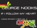 George Nooks - If I Follow My Heart