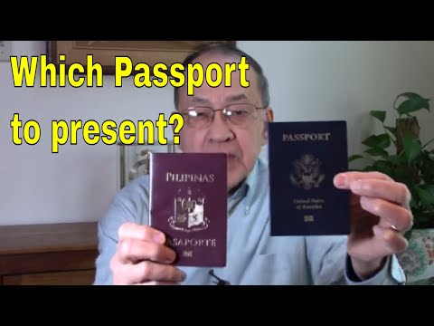 Dual citizens:  Which passport to present when traveling to the Philippines?