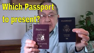 Dual citizens:  Which passport to present when traveling to the Philippines?