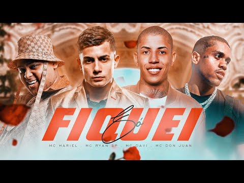 FIQUEI SÓ - MC Davi, MC Hariel, MC Ryan SP e MC Don Juan - DJ Murillo e LT No Beat
