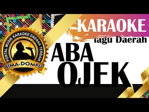 Karaoke aba Ojek - Karaoke Lagu Dangdut Daerah Bima Dompu Populer