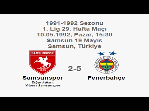 Samsunspor 2-5 Fenerbahçe 10.05.1992 - 1991-1992 Turkish 1st League Matchday 29 (FB's) (Ver. 2)