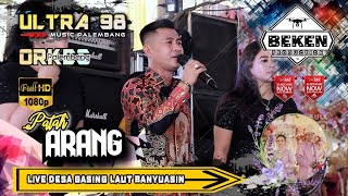 Download lagu OM Ultra 98 Music | Patah Arang | Live Gasing Laut Banyuasin | WD Rian And Kiki | Beken Production mp3