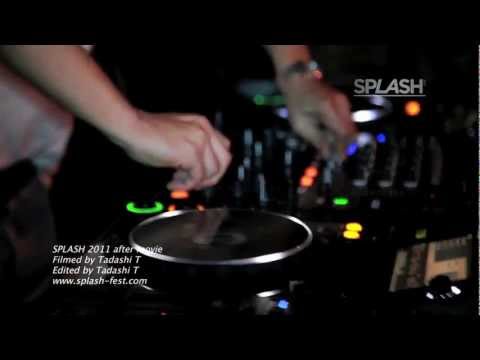SPLASH 2011 after movie feat DAISHI DANCE MITOMI TOKOTO DJ MASTERKEY