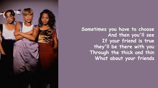 What About Your Friends by TLC (Lyrics)