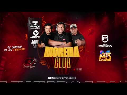 MORENA CLUB EN VIVO 〽️  - CUARTETOS DEL RECUERDO (DJ FRANCO VERA - DJ RAMÓN VERA - ANDY TEVES 🎙️) 