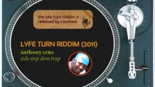 Lyfe Turn riddim mix (2011): Mitch,Nitty Kutchie,Collie Budz,Sean Paul,Lutan Fyah, Anthony Cruz