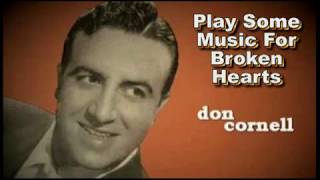 Don Cornell   Play Some Music For Broken Hearts