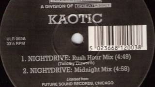 Kaotic - Nightdrive (Rush Hour Mix)