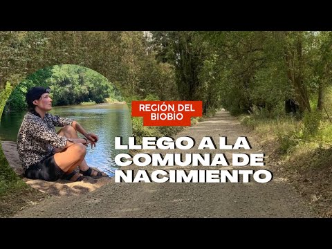 LLEGO A LA COMUNA DE NACIMIENTO | #30 REGIÓN DEL BIOBÍO