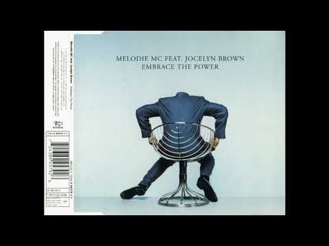 Melodie MC Feat. Jocelyn Brown - Embrace The Power (Lift Me Up Club Version)