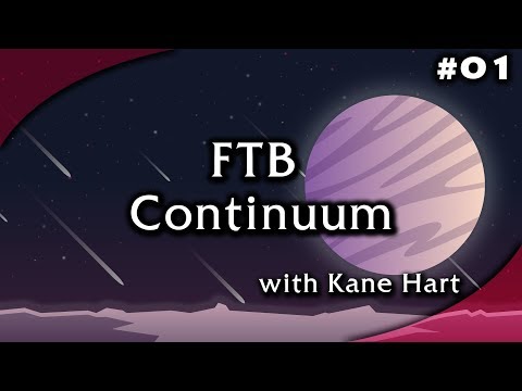FTB Continuum - Part 1