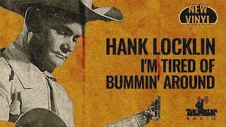 Hank Locklin - I'm Tired Of Bummin' Around