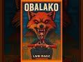 LMB RAGS OBALAKO Official Audio