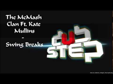 The McMash Clan Ft. Kate Mullins - Swing Breaks