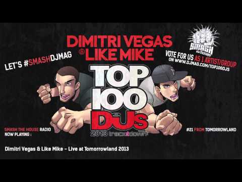Dimitri Vegas & Like Mike - Live At TOMORROWLAND 2013 ( High Q Audio ) (  Smash The House Radio 21 )