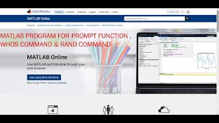 MATLAB program to use prompt ,whos and rand function