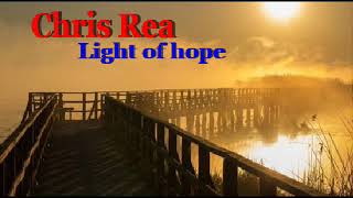 CHRIS REA Light a hope