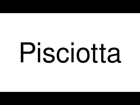 How to Pronounce Pisciotta (Italy)