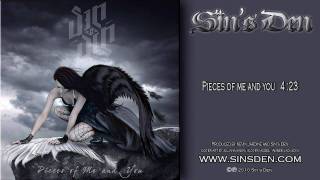 Sin&#39;s Den - Pieces of Me and You