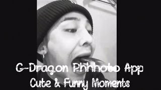 G-Dragon Phhhoto App - Cute & Funny Moments Compilation