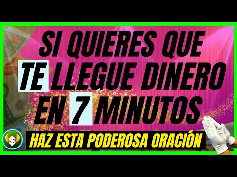 ATRAE DINERO EN SOLO 7 MINUTOS oración poderosa